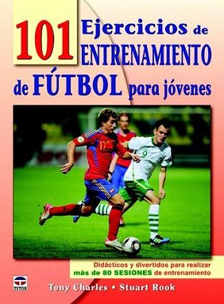 101 EJERCICIOS DE ENTRENAMIENTO DE FÚTBOL PARA JÓVENES | 9788479029050 | Charles, Tony/Cook, Stuart | Llibres Parcir | Llibreria Parcir | Llibreria online de Manresa | Comprar llibres en català i castellà online