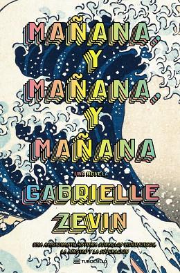 MAÑANA, Y MAÑANA, Y MAÑANA | 9791387739003 | ZEVIN, GABRIELLE | Llibres Parcir | Llibreria Parcir | Llibreria online de Manresa | Comprar llibres en català i castellà online