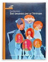 SET BRUIXES PER A L'ARIMAN | 9788466107204 | IBBOTSON | Llibres Parcir | Librería Parcir | Librería online de Manresa | Comprar libros en catalán y castellano online