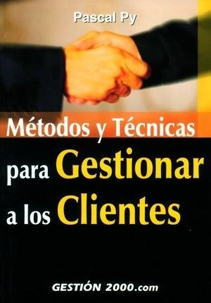 METODOS Y TECNICAS PARA GESTIONAR A LOS CLIENTES | 9788480888820 | PY | Llibres Parcir | Librería Parcir | Librería online de Manresa | Comprar libros en catalán y castellano online