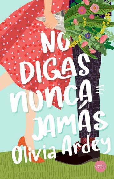 NO DIGAS NUNCA JAMÁS | 9788417451936 | Llibres Parcir | Librería Parcir | Librería online de Manresa | Comprar libros en catalán y castellano online