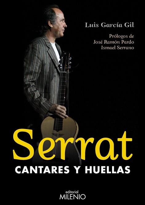 SERRAT CANTARES Y HUELLAS | 9788497434249 | LUIS GARCIA GIL | Llibres Parcir | Llibreria Parcir | Llibreria online de Manresa | Comprar llibres en català i castellà online