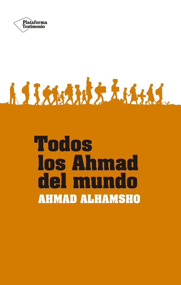 TODOS LOS AHMAD DEL MUNDO | 9788418582547 | ALHAMSHO, AHMAD | Llibres Parcir | Librería Parcir | Librería online de Manresa | Comprar libros en catalán y castellano online