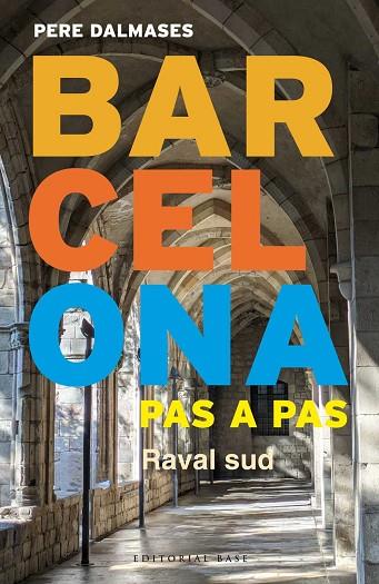 BARCELONA PAS A PAS IV. RAVAL SUD | 9791387728427 | DALMASES I ARNELLA, PERE | Llibres Parcir | Llibreria Parcir | Llibreria online de Manresa | Comprar llibres en català i castellà online