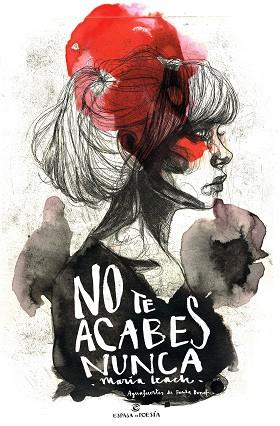 NO TE ACABES NUNCA | 9788467049145 | MARÍA LEACH | Llibres Parcir | Librería Parcir | Librería online de Manresa | Comprar libros en catalán y castellano online