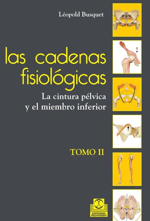 CADENAS FISIOLÓGICAS, LAS (tomo II). La cintura pélvica y el miembro inferior (C | 9788499101644 | Busquet, Léopold | Llibres Parcir | Librería Parcir | Librería online de Manresa | Comprar libros en catalán y castellano online
