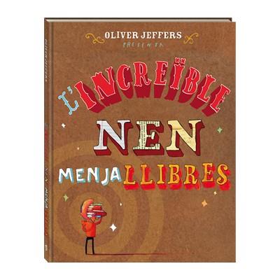 L'INCREÏBLE NEN MENJALLIBRES PERSONATGES :LLIBRES. | 9788494080241 | JEFFERS, OLIVER | Llibres Parcir | Llibreria Parcir | Llibreria online de Manresa | Comprar llibres en català i castellà online