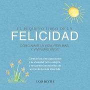 PEQUEÑO LIBRO DE LA FELICIDAD | 9789463594349 | BLYTH, LOIS | Llibres Parcir | Llibreria Parcir | Llibreria online de Manresa | Comprar llibres en català i castellà online