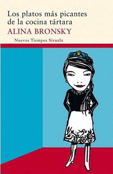 LOS PLATOS MAS PICANTES DE LA COCINA TARTARA novela | 9788498415841 | ALINA BRONSKY | Llibres Parcir | Llibreria Parcir | Llibreria online de Manresa | Comprar llibres en català i castellà online