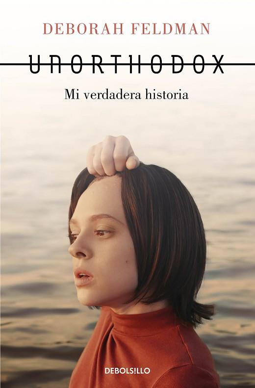 UNORTHODOX | 9788466357166 | FELDMAN, DEBORAH | Llibres Parcir | Llibreria Parcir | Llibreria online de Manresa | Comprar llibres en català i castellà online
