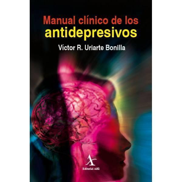 MANUAL CLÍNICO DE LOS ANTIDEPRESIVOS | PODI72973 | URIARTE BONILLA. VÍCTOR R. | Llibres Parcir | Librería Parcir | Librería online de Manresa | Comprar libros en catalán y castellano online