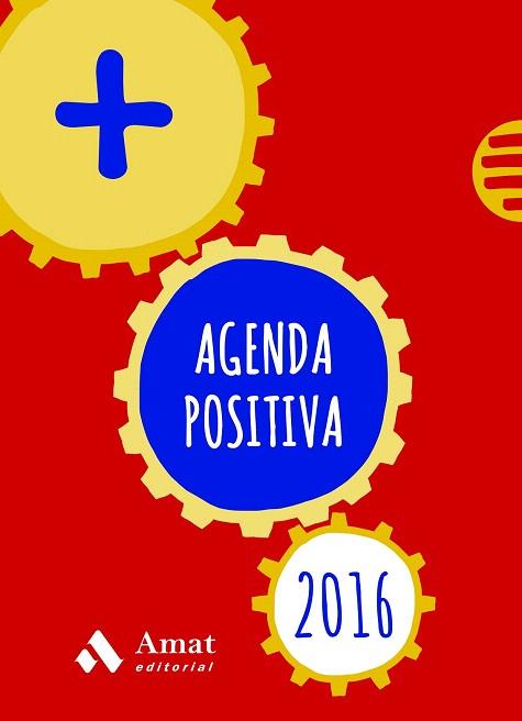 AGENDA POSITIVA 2016 (CATALÀ) | 9788497358064 | AMAT EDITORIAL | Llibres Parcir | Llibreria Parcir | Llibreria online de Manresa | Comprar llibres en català i castellà online
