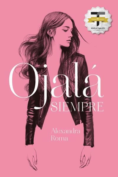 OJALÁ SIEMPRE | 9788416327676 | ROMA, ALEXANDRA | Llibres Parcir | Librería Parcir | Librería online de Manresa | Comprar libros en catalán y castellano online
