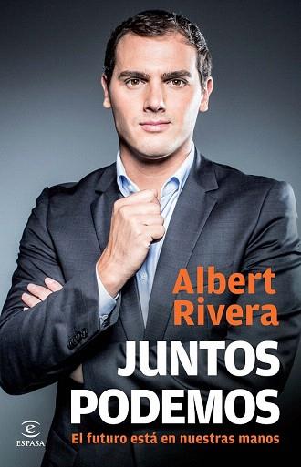 JUNTOS PODEMOS | 9788467040487 | ALBERT RIVERA DÍAZ | Llibres Parcir | Llibreria Parcir | Llibreria online de Manresa | Comprar llibres en català i castellà online