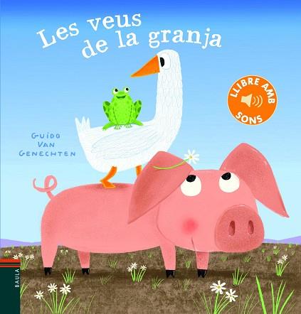 LES VEUS DE LA GRANJA | 9788447939657 | VAN GENECHTEN, GUIDO | Llibres Parcir | Llibreria Parcir | Llibreria online de Manresa | Comprar llibres en català i castellà online