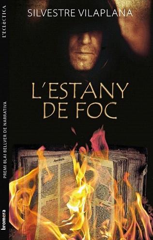 L' ESTANY DE FOC col L' eclectica | 9788498245837 | SILVESTRE VILAPLANA | Llibres Parcir | Librería Parcir | Librería online de Manresa | Comprar libros en catalán y castellano online