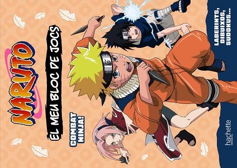 EL MEU BLOC DE JOCS NARUTO. COMBAT NINJA! | 9788419804686 | MICHEL TRAN, ADELINE | Llibres Parcir | Librería Parcir | Librería online de Manresa | Comprar libros en catalán y castellano online