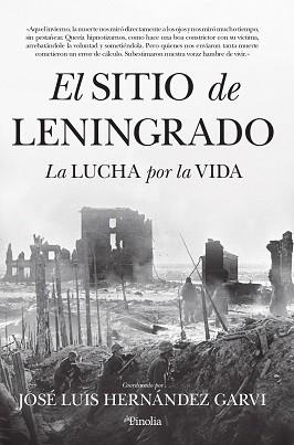 SITIO DE LENINGRADO, EL | 9788418965142 | HERNÁNDEZ GARVI, JOSÉ LUIS | Llibres Parcir | Librería Parcir | Librería online de Manresa | Comprar libros en catalán y castellano online
