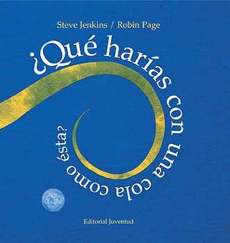 QUE HARIAS CON UNA COLA COMO ESTA | 9788426133915 | JENKINS - PAGE | Llibres Parcir | Librería Parcir | Librería online de Manresa | Comprar libros en catalán y castellano online