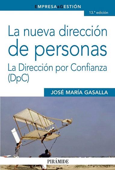 LA NUEVA DIRECCIÓN DE PERSONAS | 9788436832068 | GASALLA DAPENA, JOSÉ MARÍA | Llibres Parcir | Llibreria Parcir | Llibreria online de Manresa | Comprar llibres en català i castellà online