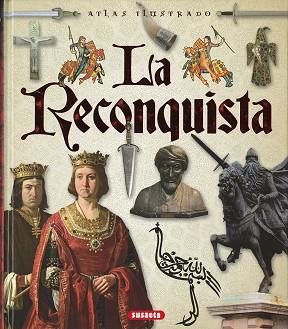 ATLAS ILUSTRADO DE LA RECONQUISTA | 9788467748574 | PELUDO, MARÍA DEL ROSARIO/SINATI, GIACOMO | Llibres Parcir | Llibreria Parcir | Llibreria online de Manresa | Comprar llibres en català i castellà online