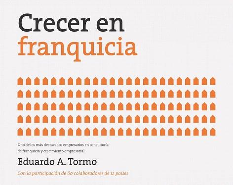CRECER EN FRANQUICIA | 9788498752861 | EDUARDO TORMO | Llibres Parcir | Llibreria Parcir | Llibreria online de Manresa | Comprar llibres en català i castellà online