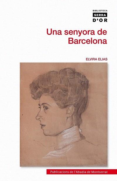 Una senyora de Barcelona | 9788498834963 | Elias Cornet, Elvira | Llibres Parcir | Llibreria Parcir | Llibreria online de Manresa | Comprar llibres en català i castellà online