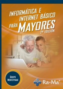 INFORMÁTICA E INTERNET BÁSICO PARA MAYORES. 2ª EDICIÓN. WINDOWS 11 / OFFICE 365 | 9791388059667 | GRUPO MONTEPINAR | Llibres Parcir | Librería Parcir | Librería online de Manresa | Comprar libros en catalán y castellano online