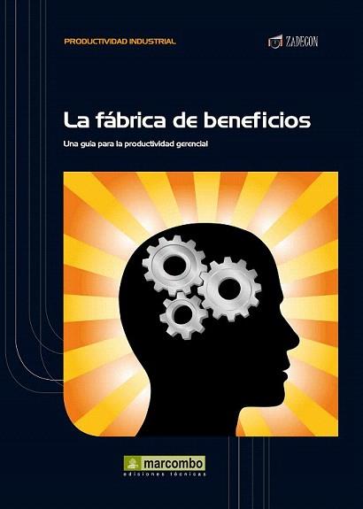 La fábrica de beneficios | 9788426717603 | Cruelles Ruiz, José Agustín | Llibres Parcir | Librería Parcir | Librería online de Manresa | Comprar libros en catalán y castellano online