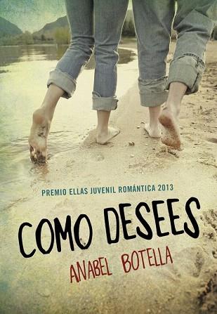 COMO DESEES (NOVELA GANADORA PEJR) | 9788490430187 | BOTELLA,ANABEL | Llibres Parcir | Librería Parcir | Librería online de Manresa | Comprar libros en catalán y castellano online