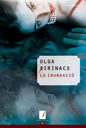 La inundació | 9788415456193 | Olga Xirinacs | Llibres Parcir | Librería Parcir | Librería online de Manresa | Comprar libros en catalán y castellano online
