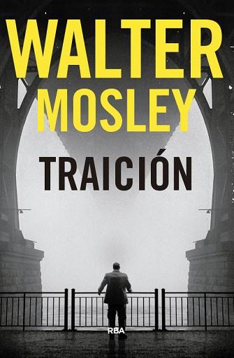TRAICIÓN. PREMIO NOVELA POLICIACA 2018 | 9788490569559 | MOSLEY , WALTER | Llibres Parcir | Llibreria Parcir | Llibreria online de Manresa | Comprar llibres en català i castellà online
