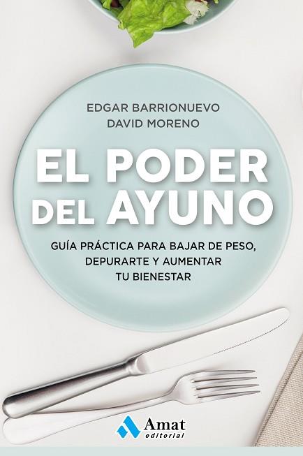 EL PODER DEL AYUNO | 9788417208349 | BARRIONUEVO BURGOS, EDGAR/MORENO, DAVID | Llibres Parcir | Llibreria Parcir | Llibreria online de Manresa | Comprar llibres en català i castellà online