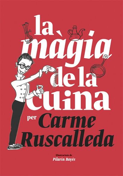 LA MàGIA DE LA CUINA | 9788416670215 | RUSCALLEDA, CARME | Llibres Parcir | Librería Parcir | Librería online de Manresa | Comprar libros en catalán y castellano online
