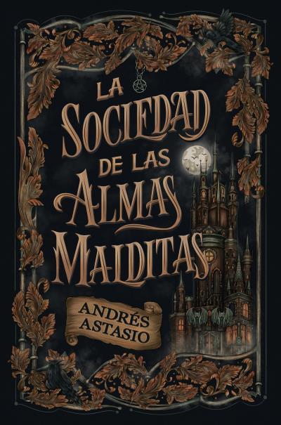 LA SOCIEDAD DE LAS ALMAS MALDITAS | 9788410085916 | ASTASIO, ANDRÉS | Llibres Parcir | Llibreria Parcir | Llibreria online de Manresa | Comprar llibres en català i castellà online