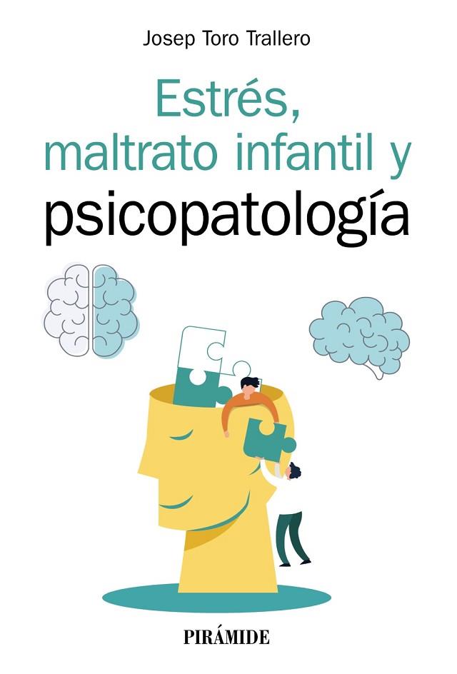ESTRÉS, MALTRATO INFANTIL Y PSICOPATOLOGÍA | 9788436844306 | TORO TRALLERO, JOSEP | Llibres Parcir | Llibreria Parcir | Llibreria online de Manresa | Comprar llibres en català i castellà online