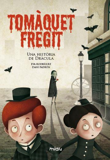 TOMÀQUET FREGIT | 9788416082803 | EVA RODRIGUEZ - DANI PADRON | Llibres Parcir | Llibreria Parcir | Llibreria online de Manresa | Comprar llibres en català i castellà online