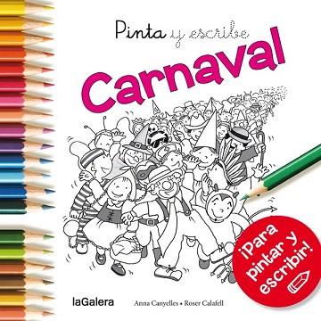 PINTA Y ESCRIBE : CARNAVAL | 9788424654672 | CANYELLES ROCA, ANNA | Llibres Parcir | Llibreria Parcir | Llibreria online de Manresa | Comprar llibres en català i castellà online