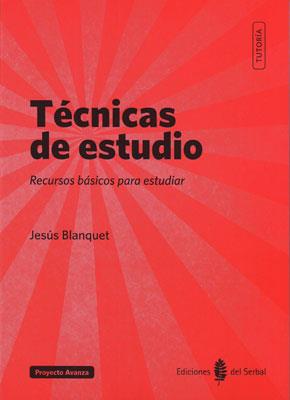 Técnicas de estudio | 9788476286920 | Blanquet, Jesús | Llibres Parcir | Librería Parcir | Librería online de Manresa | Comprar libros en catalán y castellano online
