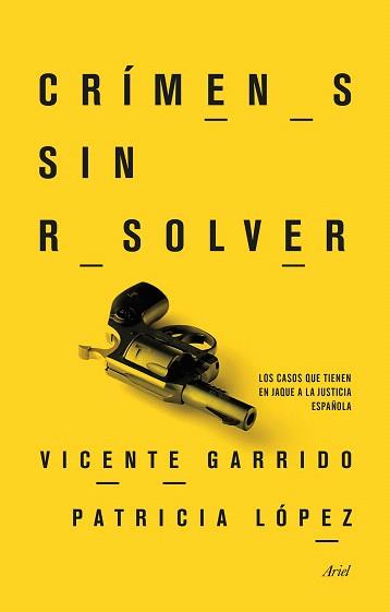 CRÍMENES SIN RESOLVER | 9788434417793 | VICENTE GARRIDO GENOVÉS/PATRICIA LÓPEZ LUCIO | Llibres Parcir | Librería Parcir | Librería online de Manresa | Comprar libros en catalán y castellano online