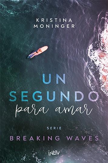 UN SEGUNDO PARA AMAR | 9788410399006 | MONINGER, KRISTINA | Llibres Parcir | Librería Parcir | Librería online de Manresa | Comprar libros en catalán y castellano online