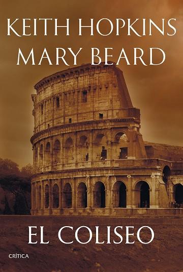 EL COLISEO | 9788491996859 | BEARD, MARY / HOPKINS, KEITH | Llibres Parcir | Librería Parcir | Librería online de Manresa | Comprar libros en catalán y castellano online