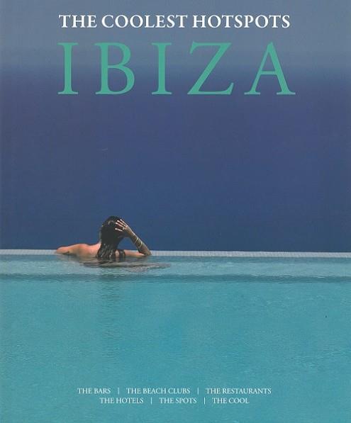 IBIZA THE COOLEST HOTSPOTS | 9788416574650 | AA.VV | Llibres Parcir | Librería Parcir | Librería online de Manresa | Comprar libros en catalán y castellano online