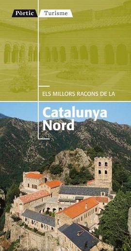 MILLORS RACONS DE LA CATALUNYA NORD | 9788498091342 | PORTIC TURISME | Llibres Parcir | Llibreria Parcir | Llibreria online de Manresa | Comprar llibres en català i castellà online