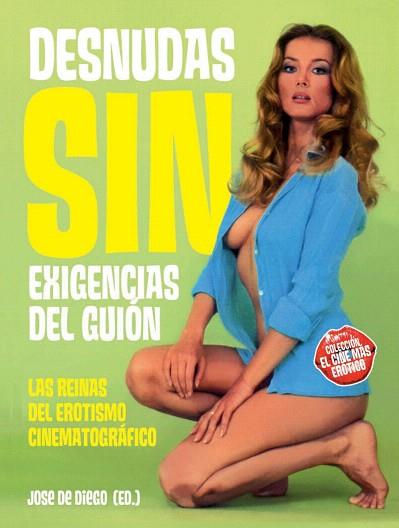 DESNUDAS SIN EXIGENCIAS DEL GUIÓN | 9788493848477 | José De Diego (Ed.) | Llibres Parcir | Llibreria Parcir | Llibreria online de Manresa | Comprar llibres en català i castellà online
