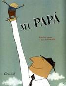 Mi papá | 9788492750658 | Saudo, Coralie | Llibres Parcir | Llibreria Parcir | Llibreria online de Manresa | Comprar llibres en català i castellà online