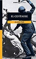 EL CENTAURE col el corsari | 9788424682668 | CELA JAUME | Llibres Parcir | Librería Parcir | Librería online de Manresa | Comprar libros en catalán y castellano online