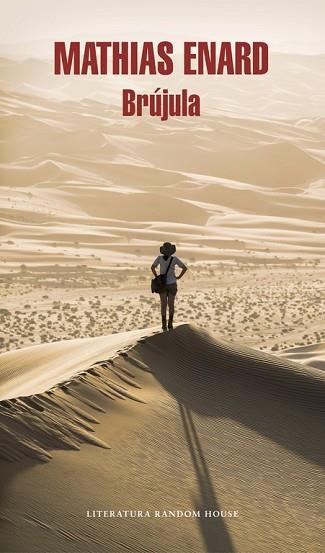 BRUJULA (PREMIO GONCOURT 2015) | 9788439731818 | ENARD, MATHIAS | Llibres Parcir | Librería Parcir | Librería online de Manresa | Comprar libros en catalán y castellano online