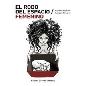 EL ROBO DEL ESPACIO FEMENINO NF6 | 9788494925313 | BORRELL ROSELL, ESTHER | Llibres Parcir | Librería Parcir | Librería online de Manresa | Comprar libros en catalán y castellano online