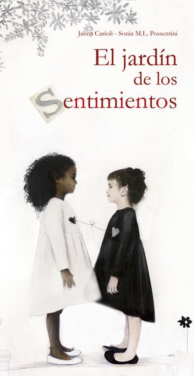 EL JARDÍN DE LOS SENTIMIENTOS | 9788448847371 | CARIOLI, JANNA/POSSENTINI, SONIA M.L. | Llibres Parcir | Llibreria Parcir | Llibreria online de Manresa | Comprar llibres en català i castellà online